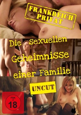 Filmplakat Frankreich privat: Die sexuellen Geheimnisse einer Familie - UNCUT