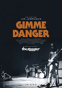 GIMME DANGER: Iggy Pop und die  Stooges 