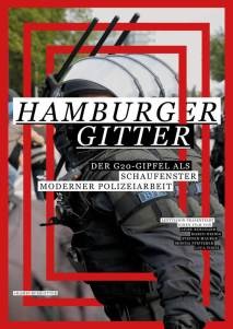Filmplakat Hamburger Gitter  Der G20-Gipfel als Schaufenster moderner Polizeiarbeit