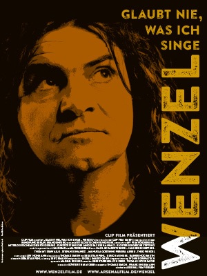 Filmplakat WENZEL - Gaube nie, was ich singe