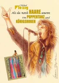 Filmplakat Michael Flexig -  Als da noch Haare waren - von Puppentanz und Knigsroben 
