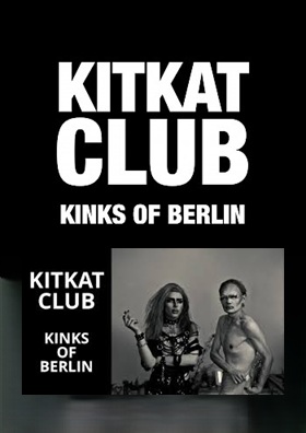 KitKatClub - Kinks of Berlin